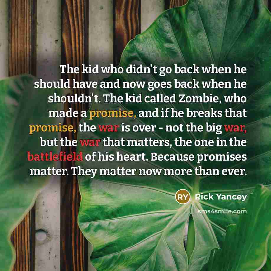 “The kid who didn't go back when he should have…” quote by Rick Yancey