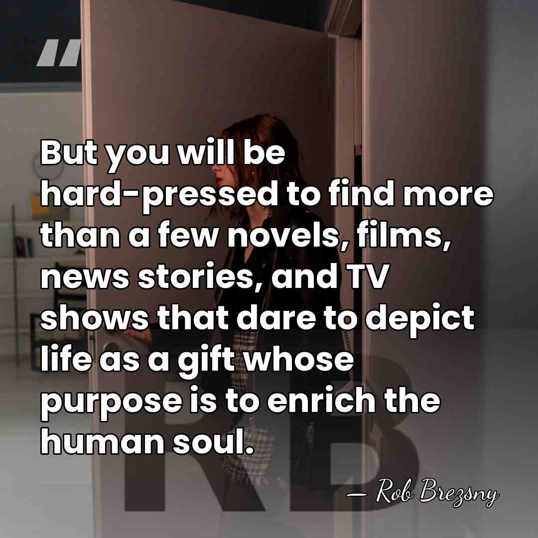 But you will be hard-pressed to find more than a few novels,&hellip; - Rob Brezsny