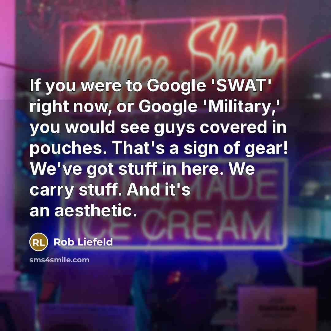 “If you were to Google 'SWAT' right now, or Google…” quote by Rob Liefeld