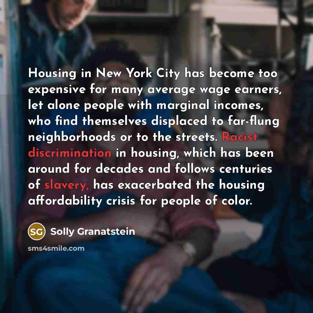 “Housing in New York City has become too expensive for…” quote by Solly Granatstein