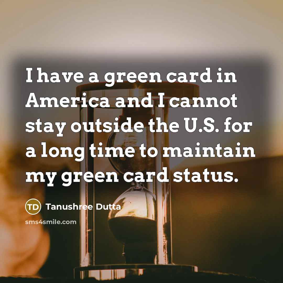 “I have a green card in America and I cannot…” quote by Tanushree Dutta