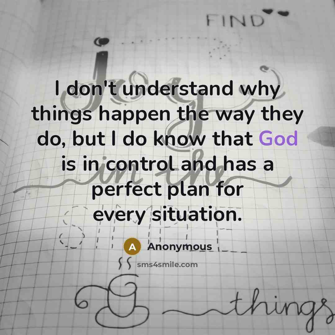 “I don't understand why things happen the way they do,…” quote by Anonymous