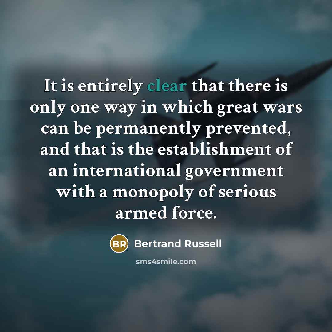 “It is entirely clear that there is only one way…” quote by Bertrand Russell
