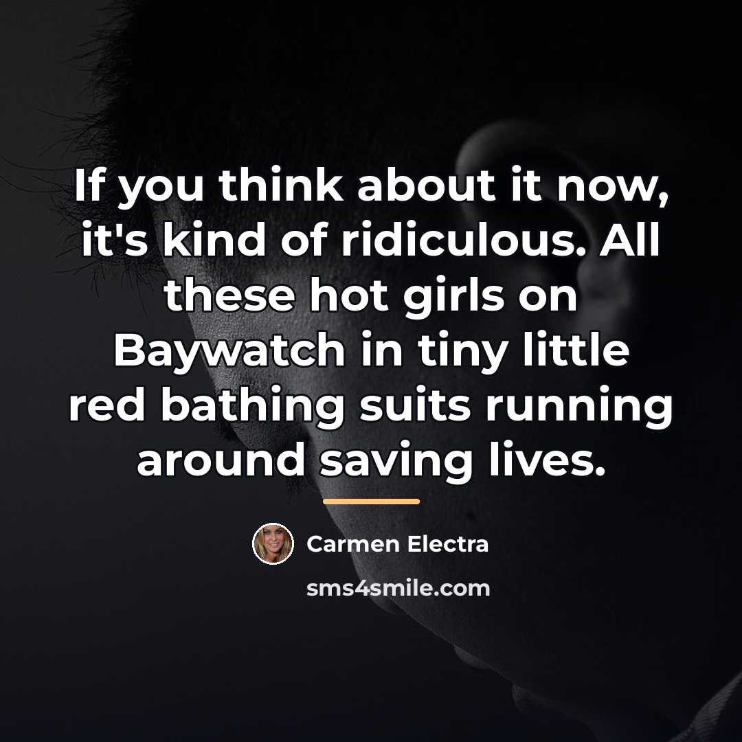 “If you think about it now, it's kind of ridiculous.…” quote by Carmen Electra