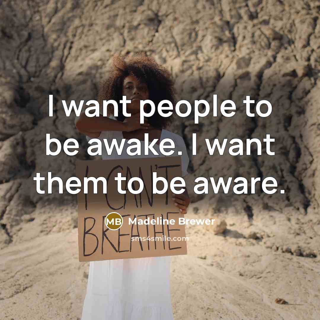 “I want people to be awake. I want them to…” quote by Madeline Brewer