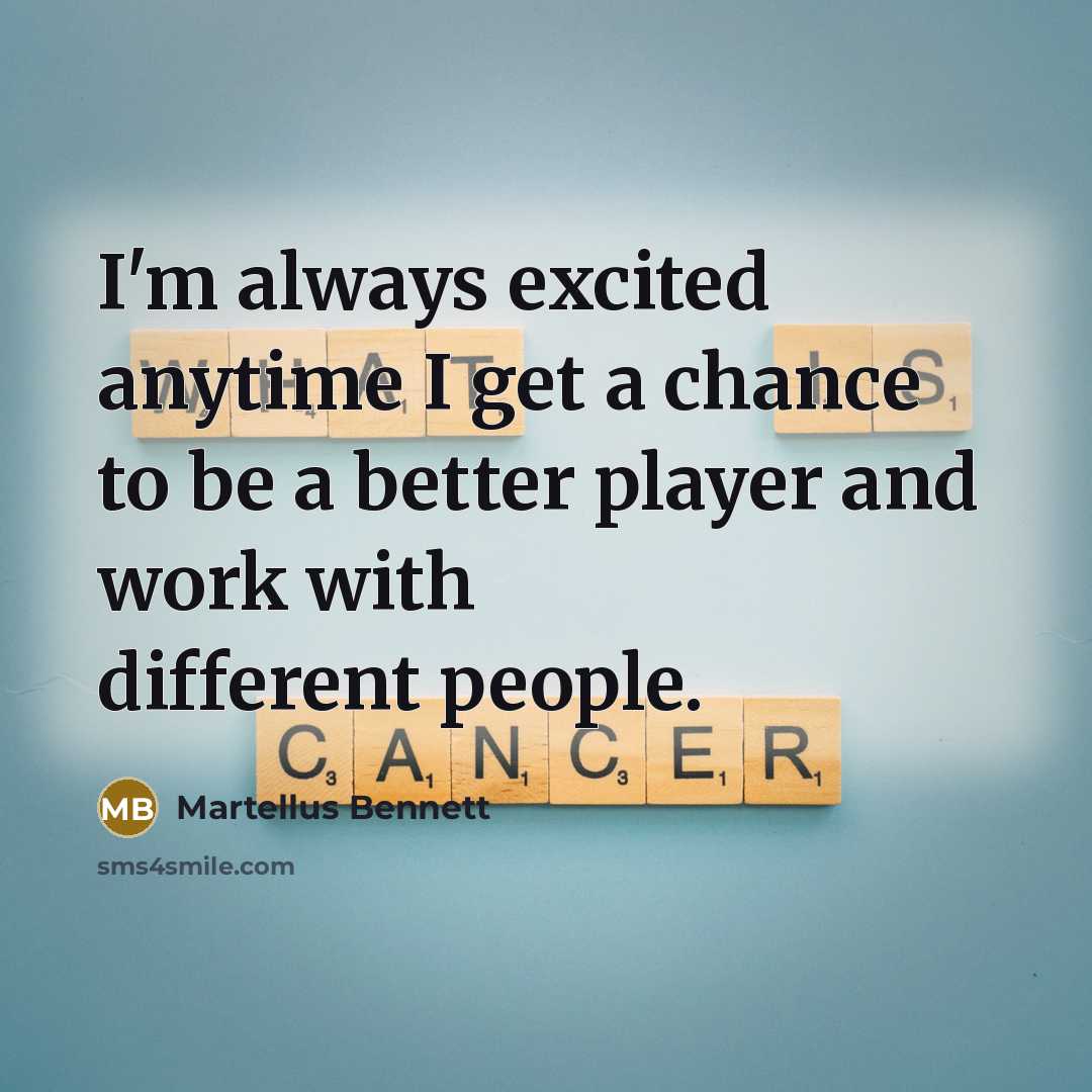 “I'm always excited anytime I get a chance to be…” quote by Martellus Bennett