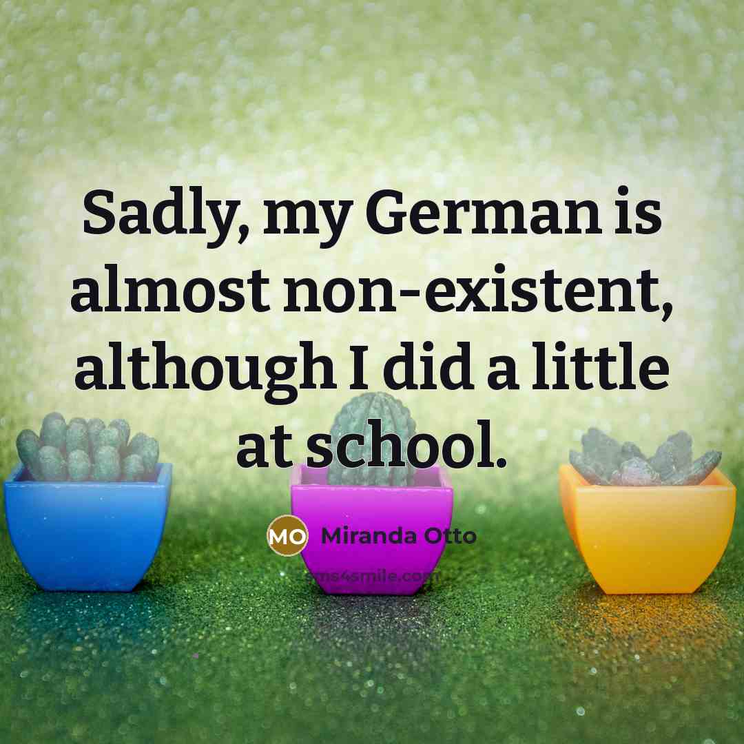 “Sadly, my German is almost non-existent, although I did a…” quote by Miranda Otto