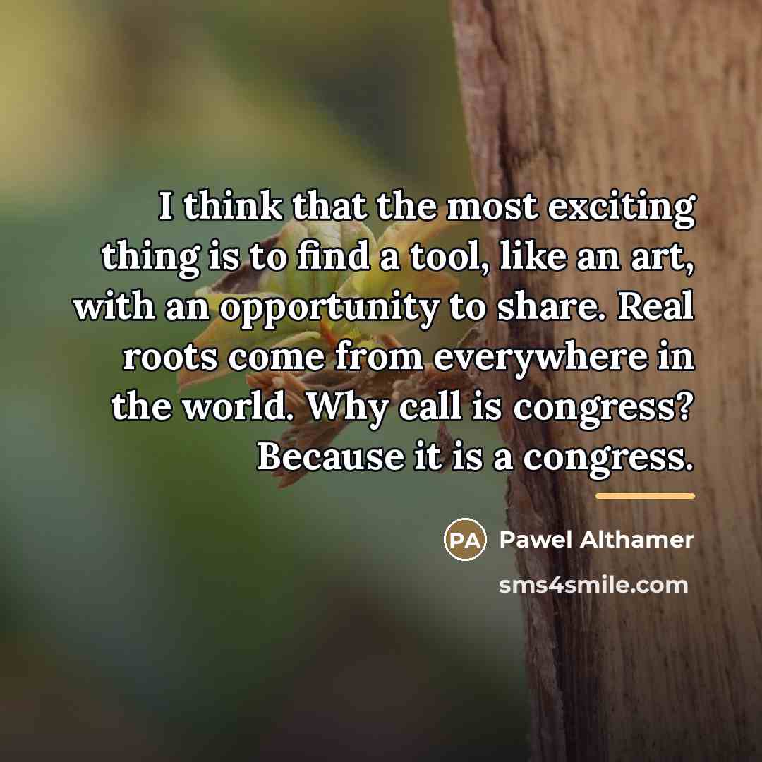 “I think that the most exciting thing is to find…” quote by Pawel Althamer