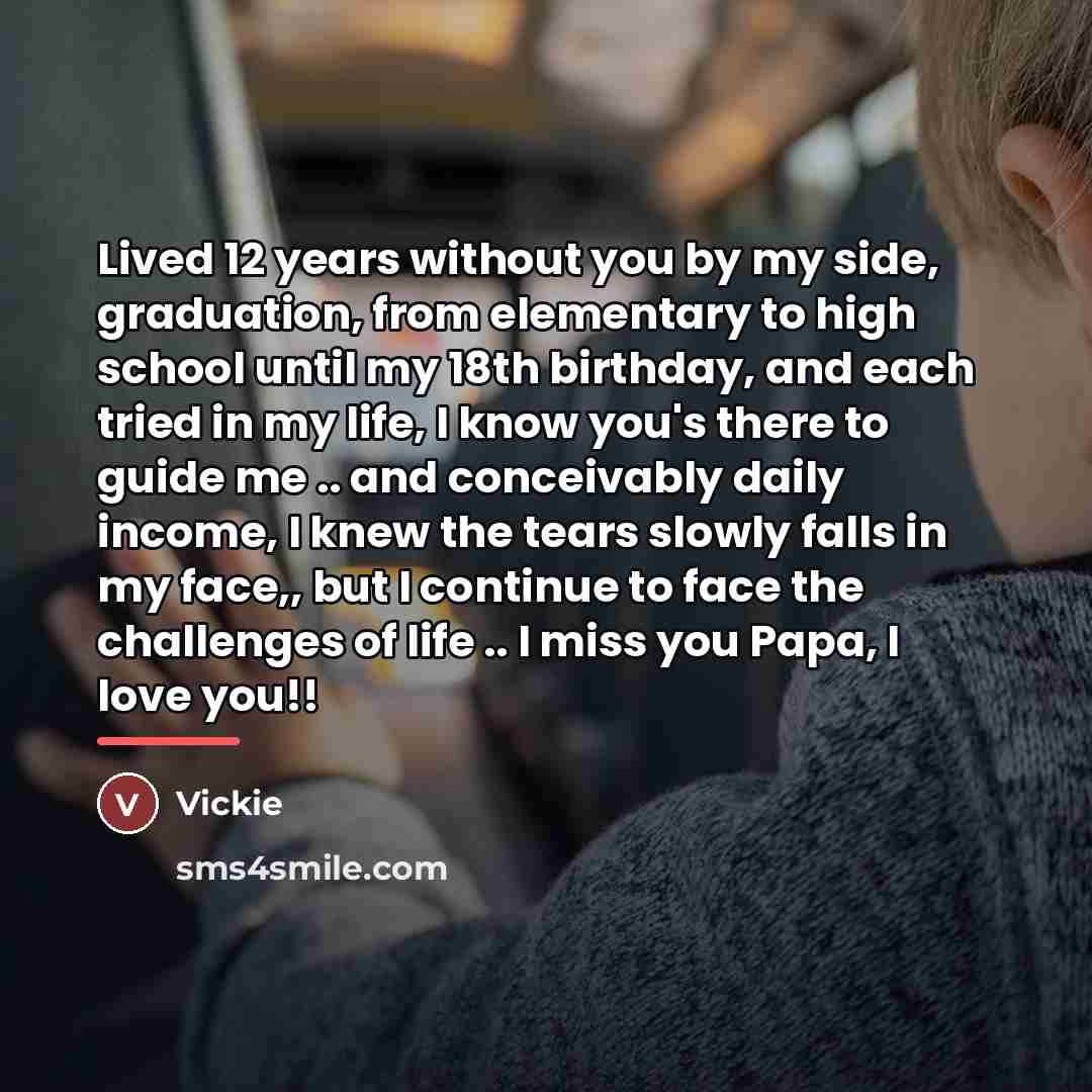 “Lived 12 years without you by my side, graduation, from…” quote by Vickie
