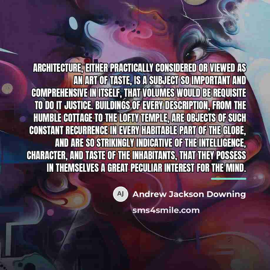 “Architecture, either practically considered or viewed as an art of…” quote by Andrew Jackson Downing