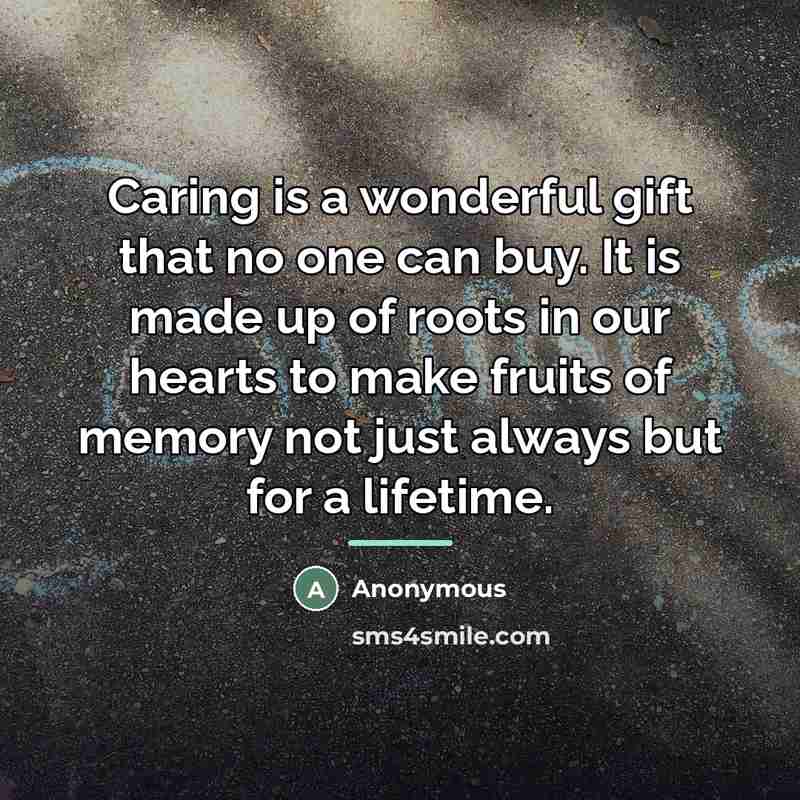 “Caring is a wonderful gift that no one can buy.…” quote by Anonymous