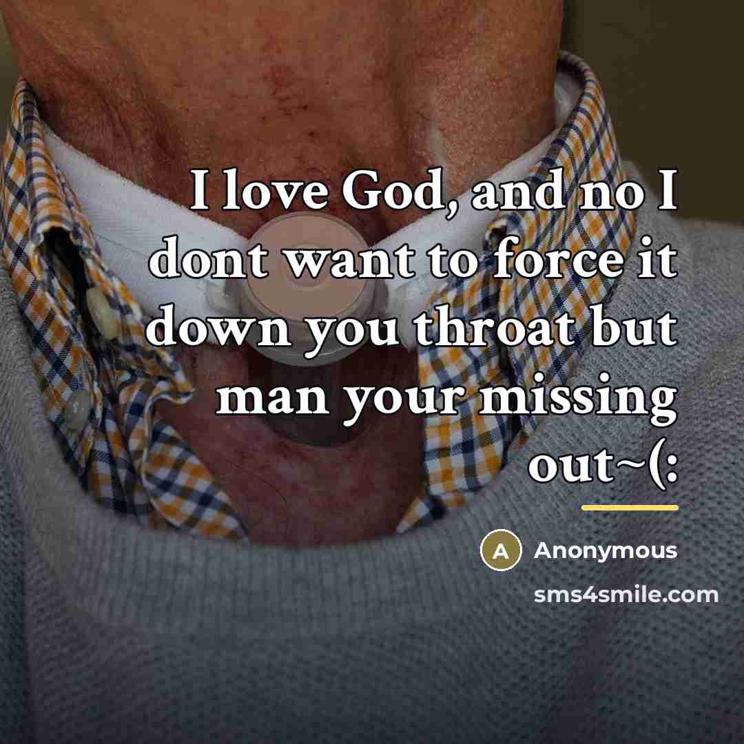 “I love God, and no I dont want to force…” quote by Anonymous