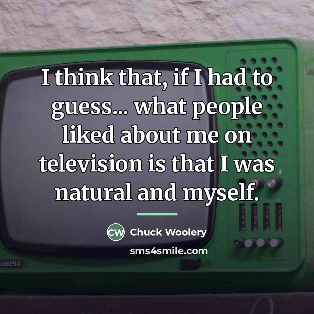 “I think that, if I had to guess... what people…” quote by Chuck Woolery