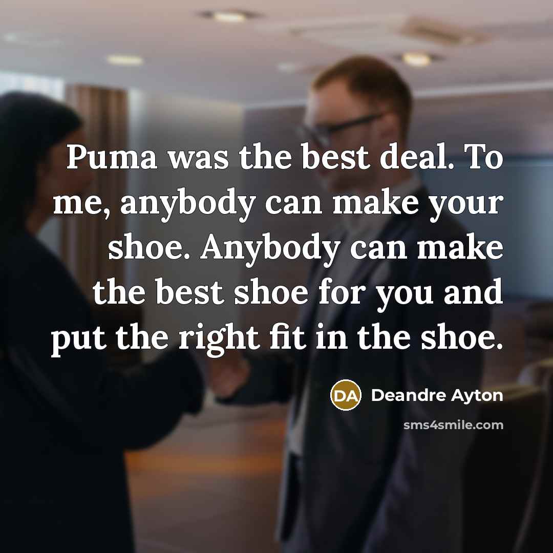 “Puma was the best deal. To me, anybody can make…” quote by Deandre Ayton