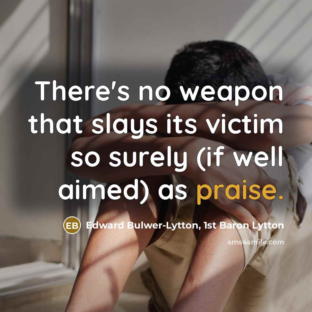 “There's no weapon that slays its victim so surely (if…” quote by Edward Bulwer-Lytton, 1st Baron Lytton
