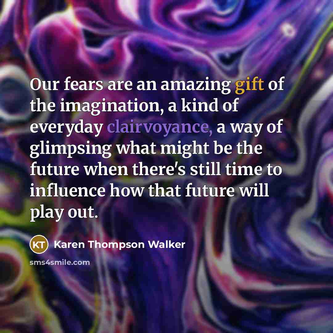 “Our fears are an amazing gift of the imagination, a…” quote by Karen Thompson Walker