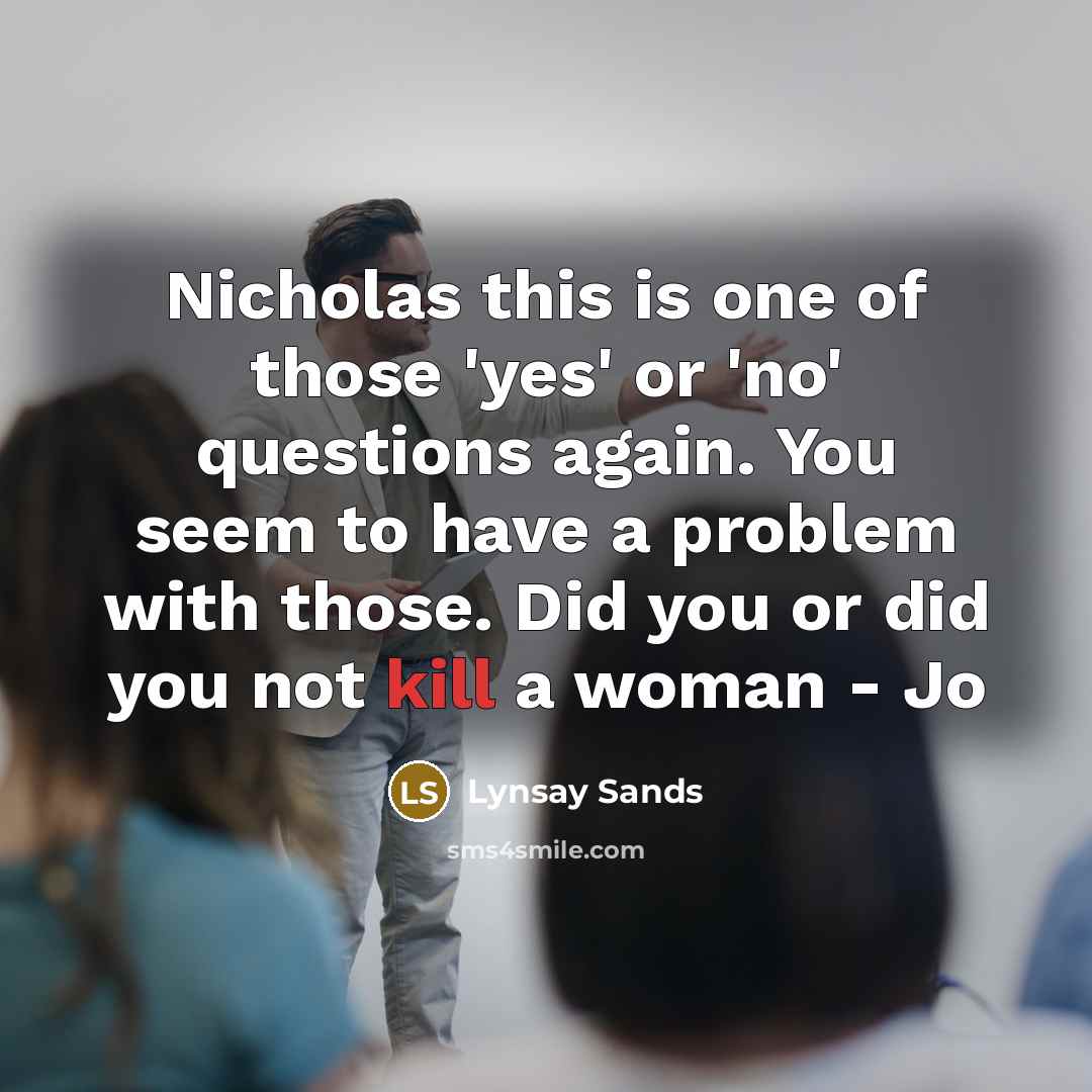 “Nicholas this is one of those 'yes' or 'no' questions…” quote by Lynsay Sands