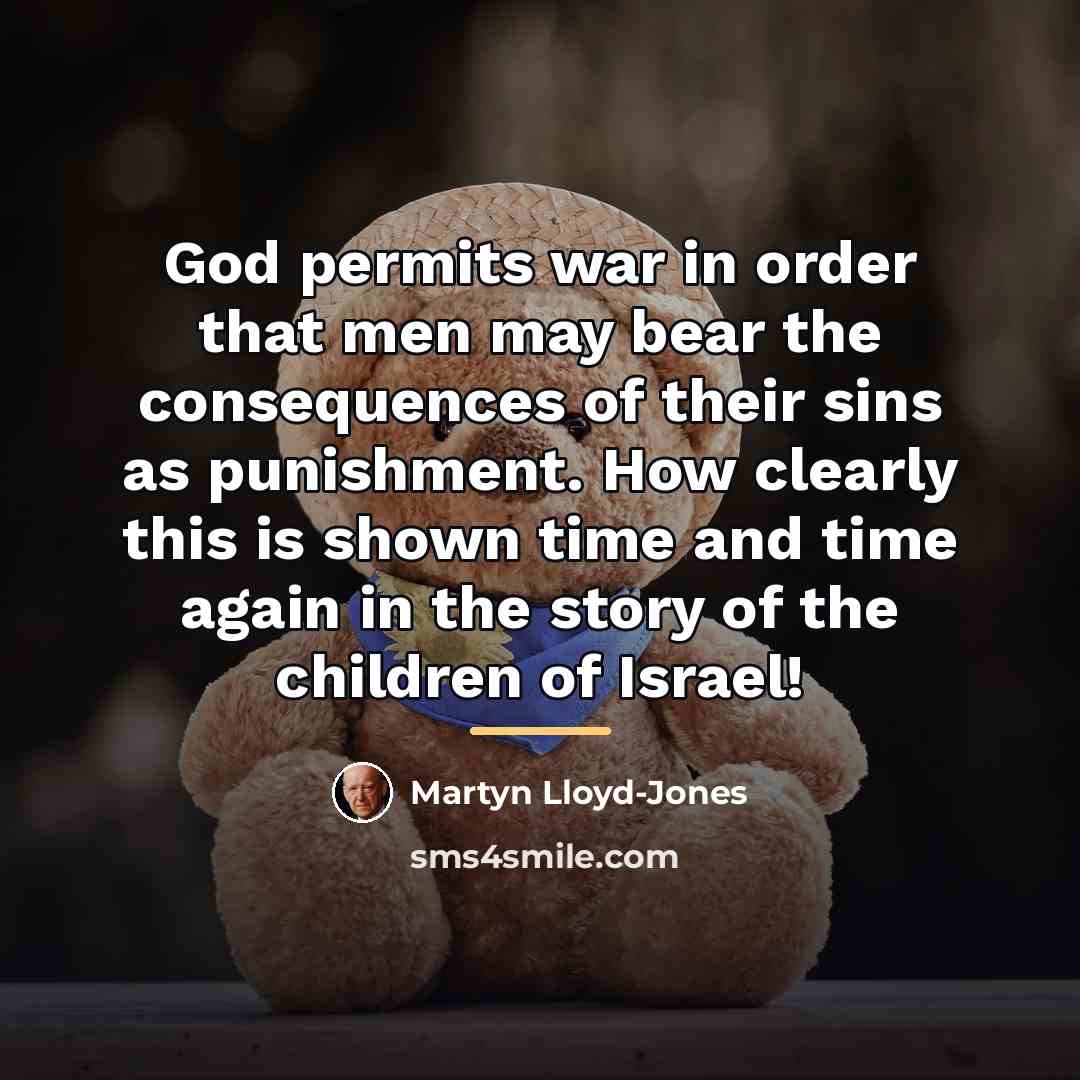 “God permits war in order that men may bear the…” quote by Martyn Lloyd-Jones