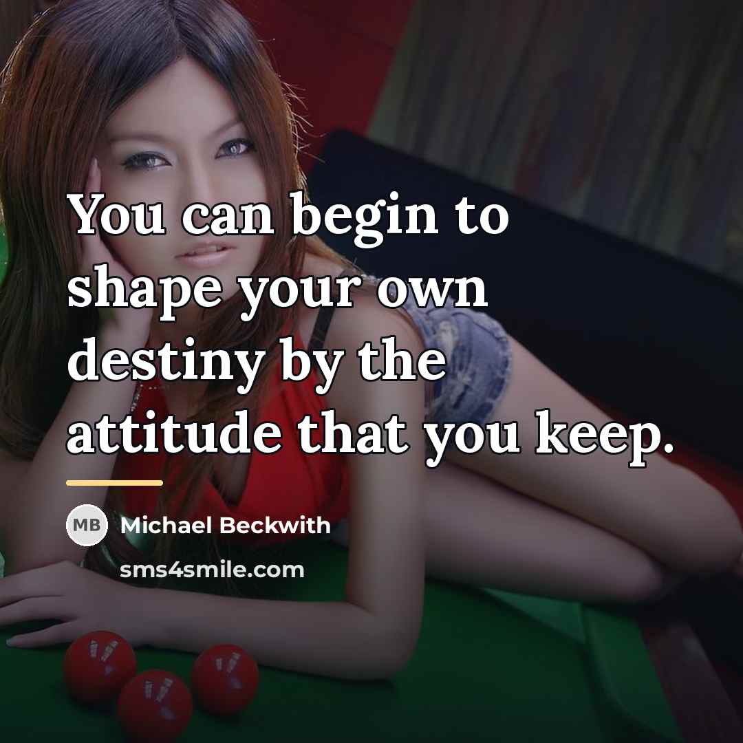 “You can begin to shape your own destiny by the…” quote by Michael Beckwith