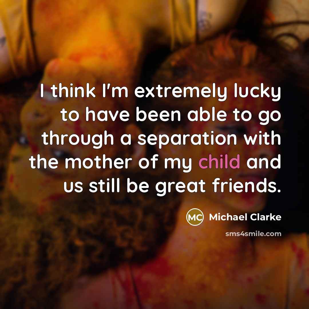 “I think I'm extremely lucky to have been able to…” quote by Michael Clarke