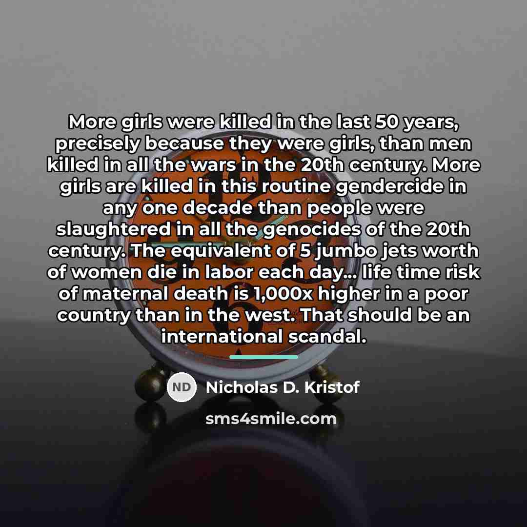 “More girls were killed in the last 50 years, precisely…” quote by Nicholas D. Kristof