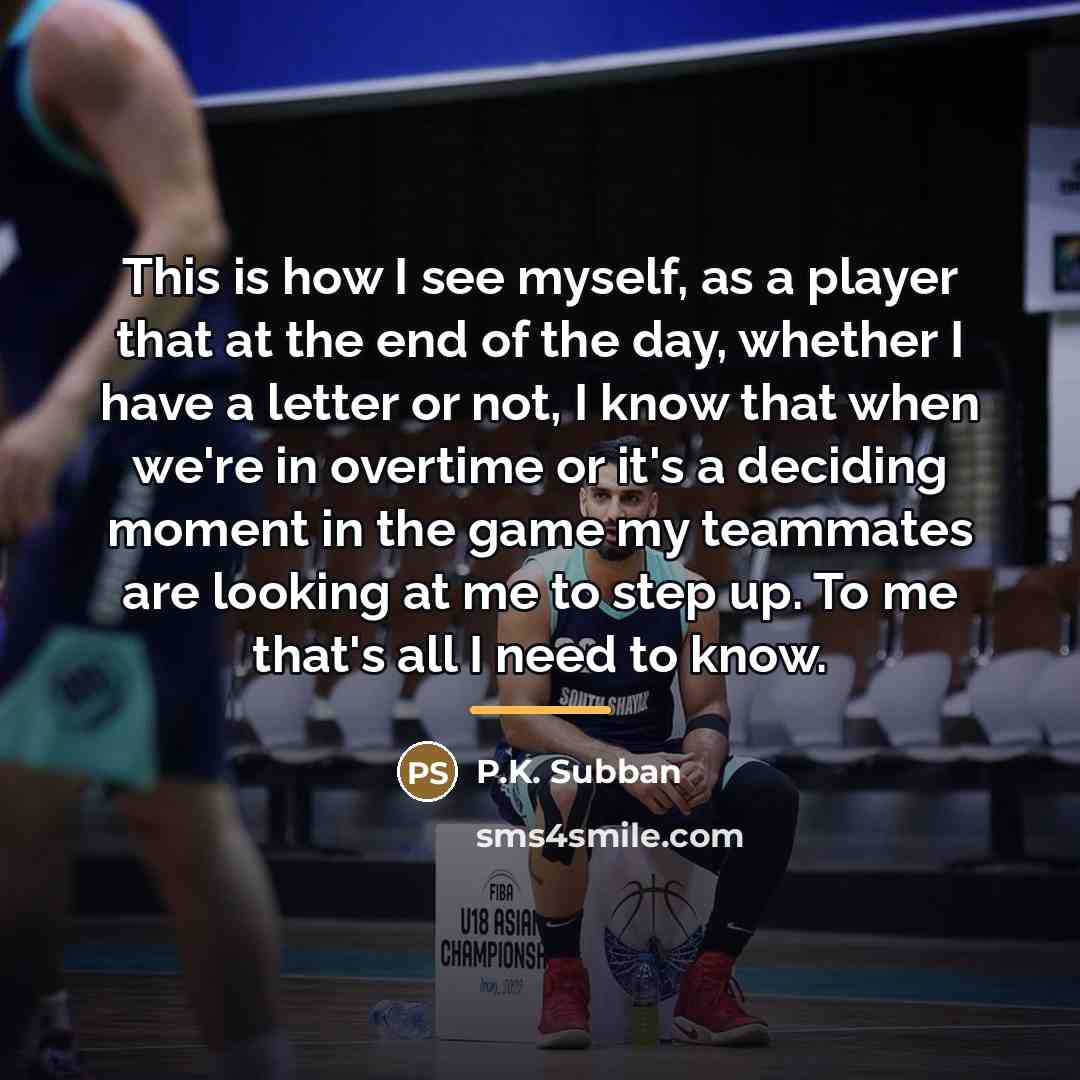 “This is how I see myself, as a player that…” quote by P.K. Subban