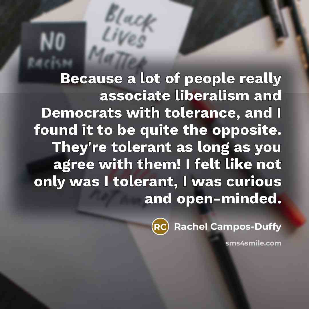 “Because a lot of people really associate liberalism and Democrats…” quote by Rachel Campos-Duffy
