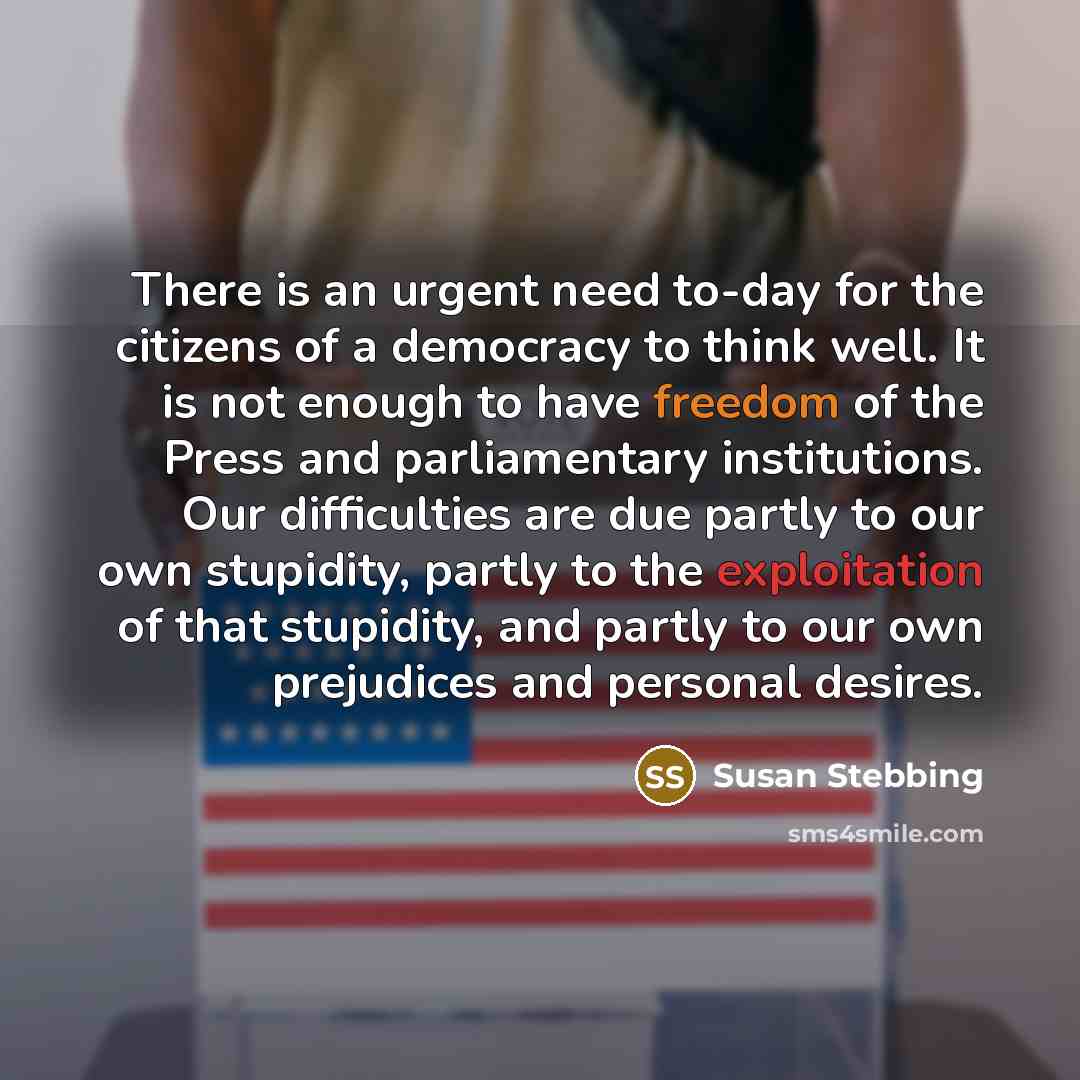 “There is an urgent need to-day for the citizens of…” quote by Susan Stebbing