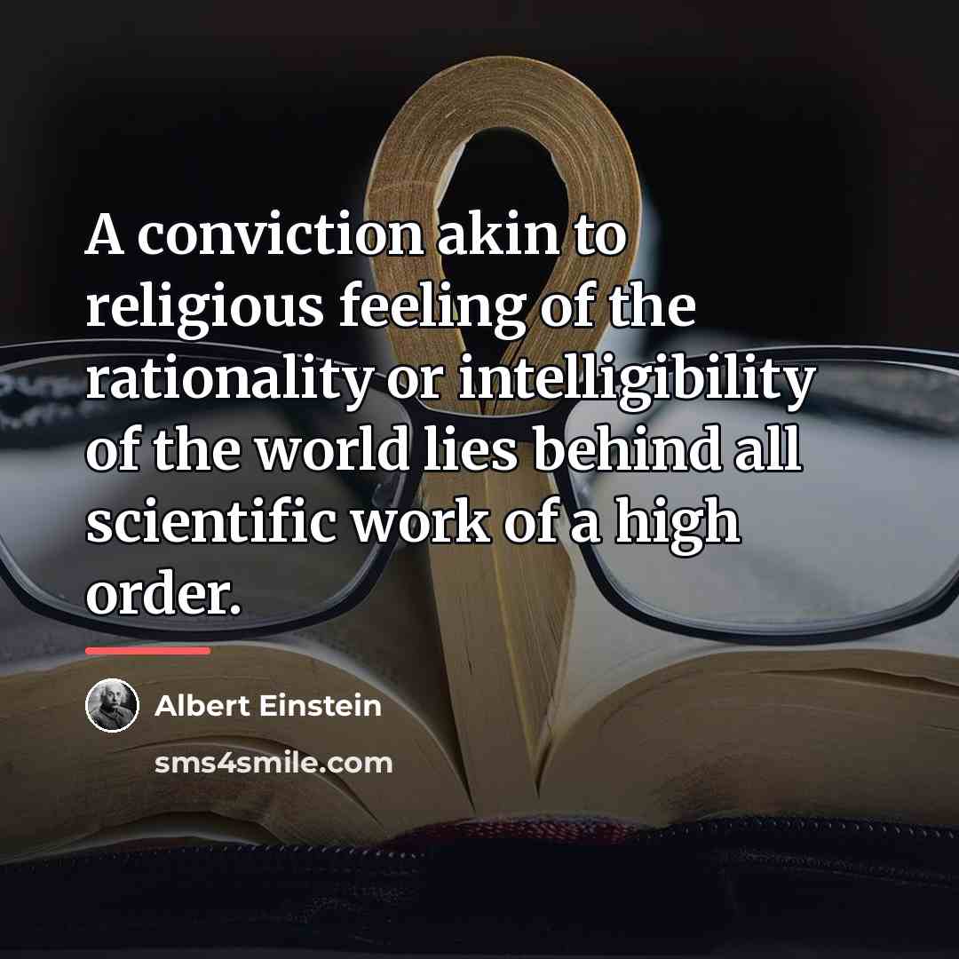 “A conviction akin to religious feeling of the rationality or…” quote by Albert Einstein