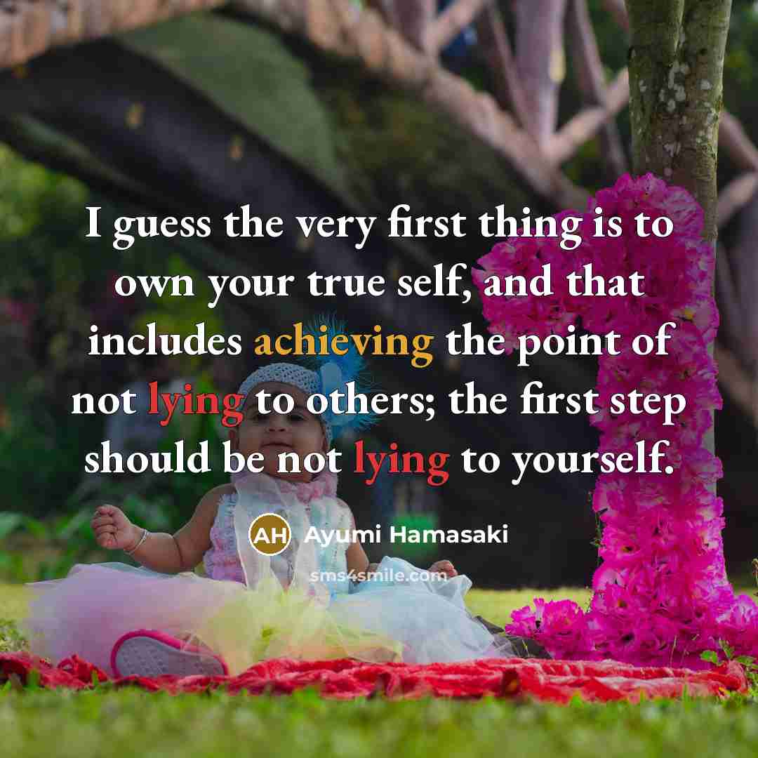“I guess the very first thing is to own your…” quote by Ayumi Hamasaki
