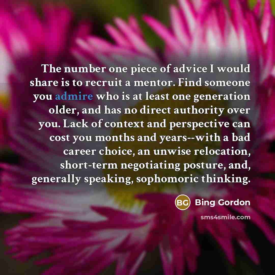 “The number one piece of advice I would share is…” quote by Bing Gordon