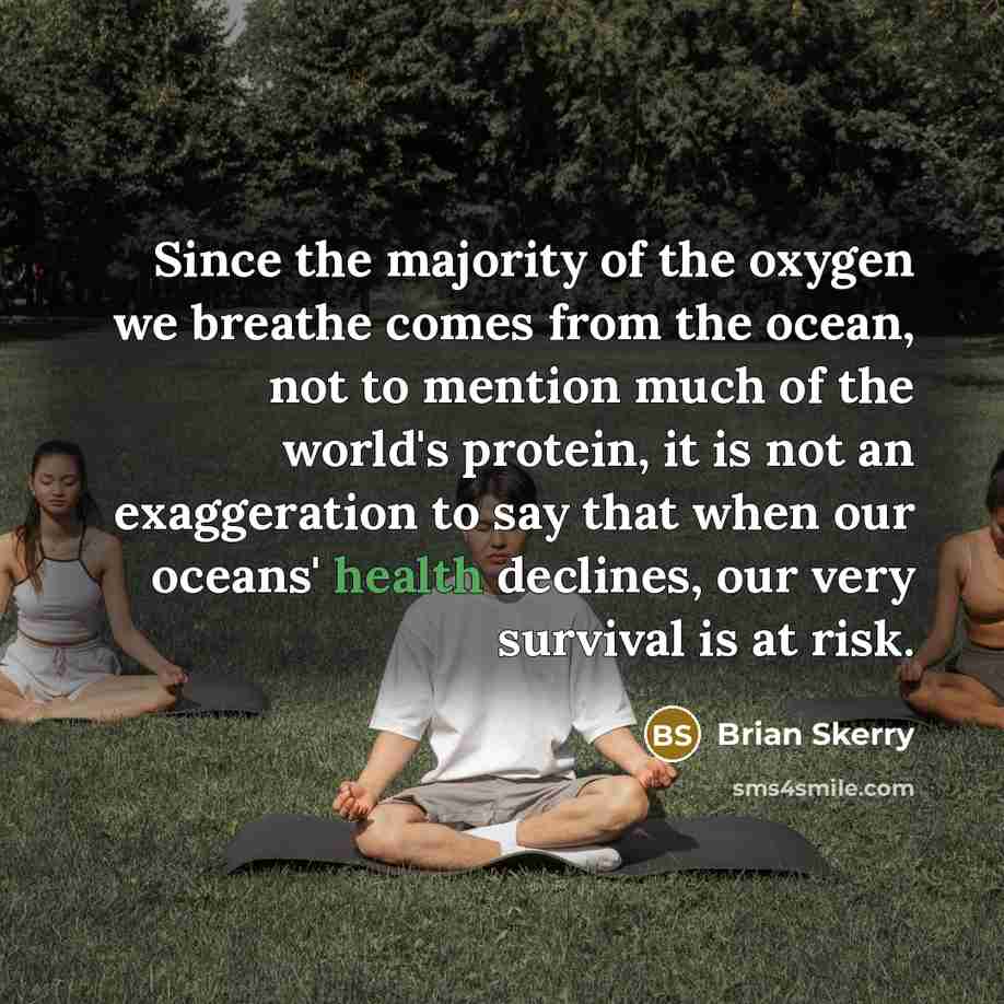 “Since the majority of the oxygen we breathe comes from…” quote by Brian Skerry