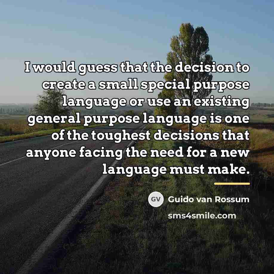 “I would guess that the decision to create a small…” quote by Guido van Rossum