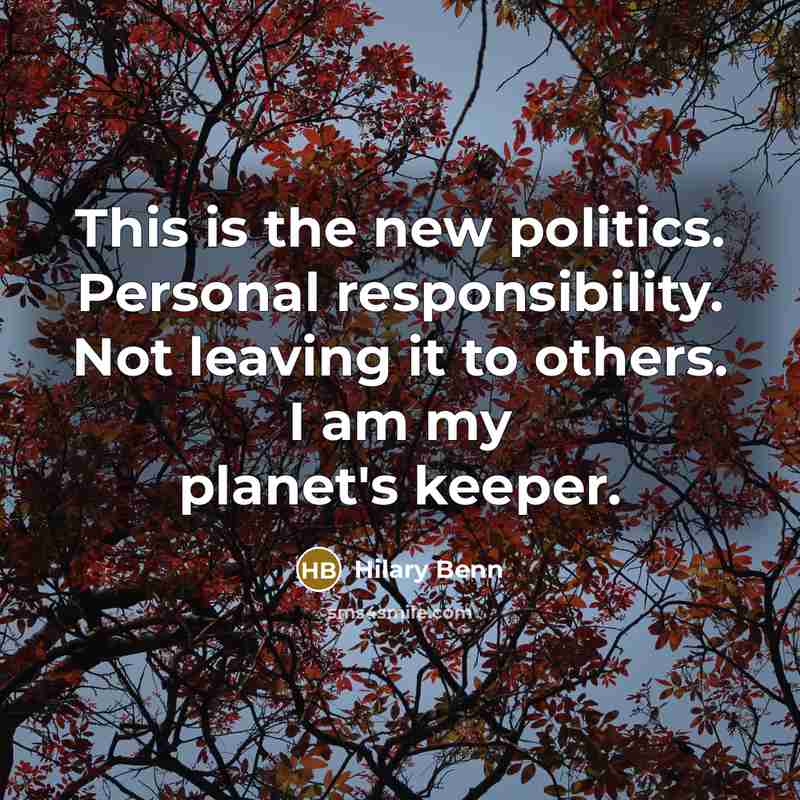 “This is the new politics. Personal responsibility. Not leaving it…” quote by Hilary Benn
