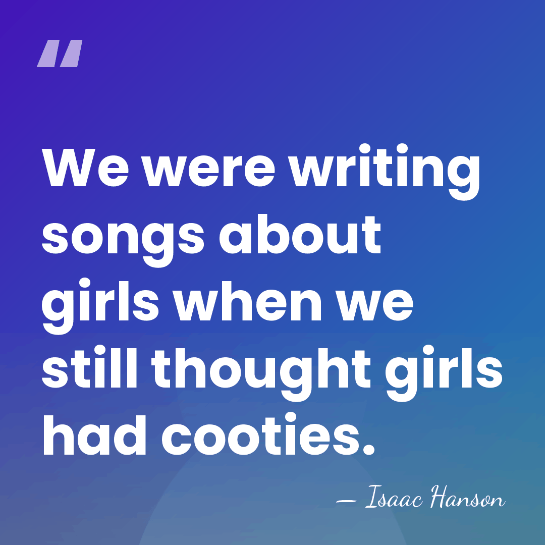 We were writing songs about girls when we still thought girls had&hellip; - Isaac Hanson