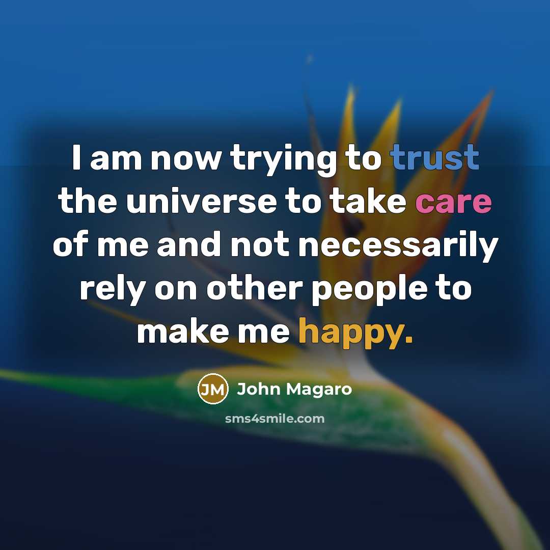 “I am now trying to trust the universe to take…” quote by John Magaro