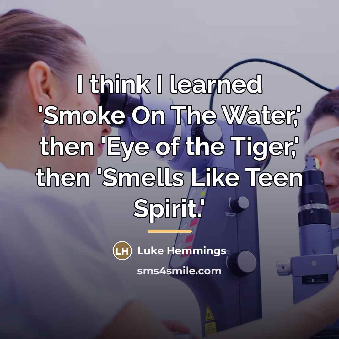 “I think I learned 'Smoke On The Water,' then 'Eye…” quote by Luke Hemmings