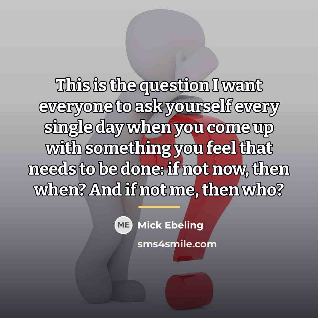 “This is the question I want everyone to ask yourself…” quote by Mick Ebeling