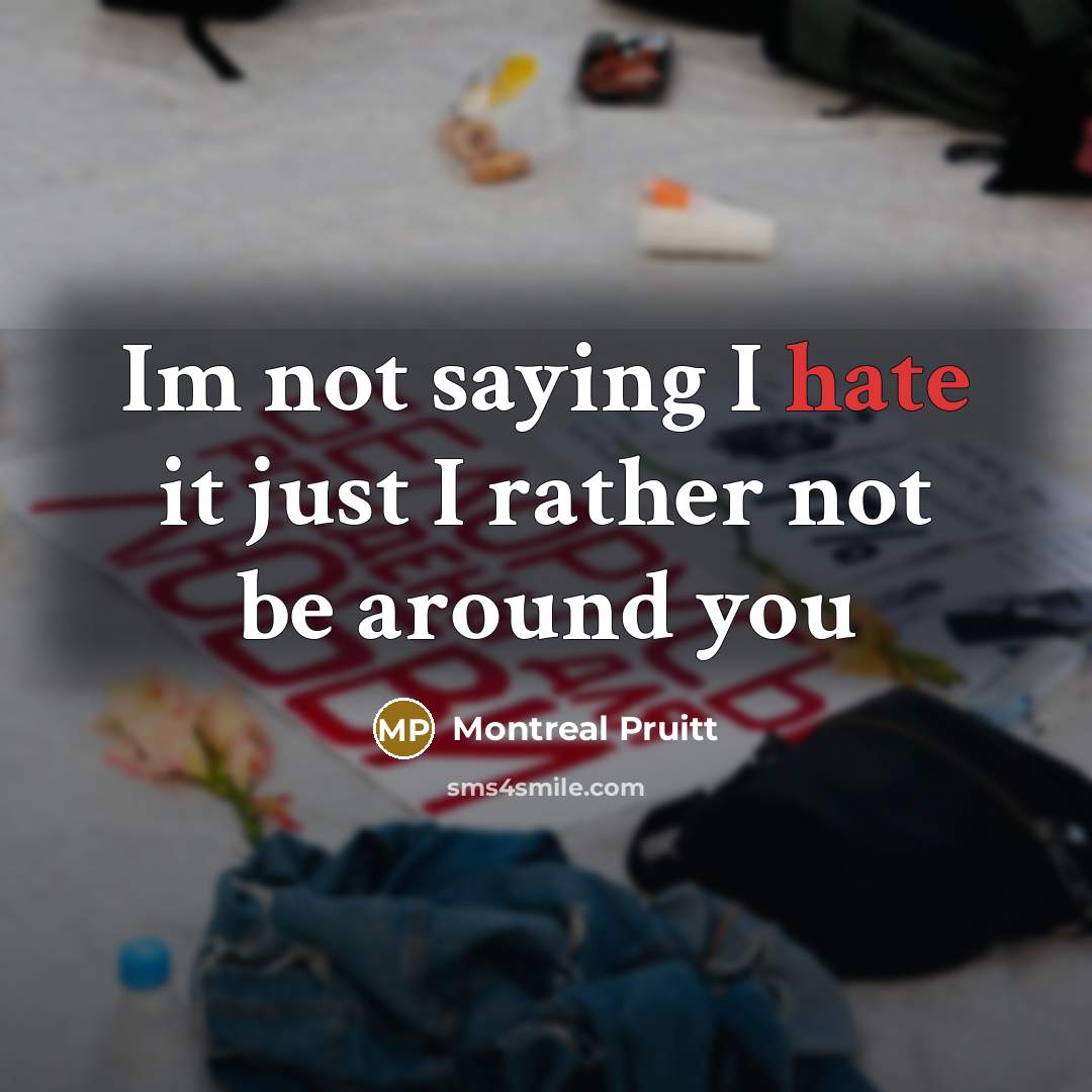 “Im not saying I hate it just I rather not…” quote by Montreal Pruitt