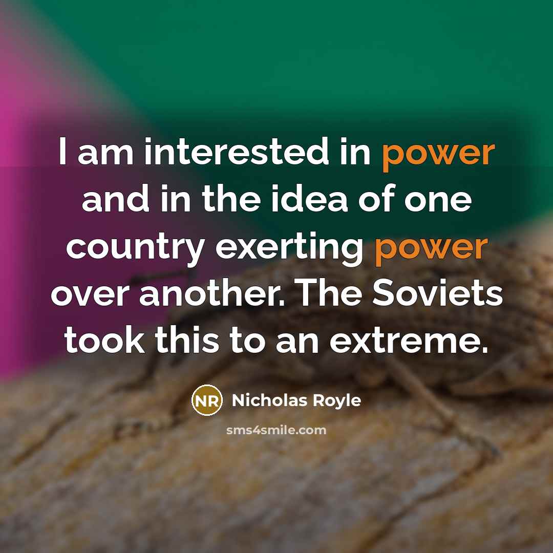“I am interested in power and in the idea of…” quote by Nicholas Royle