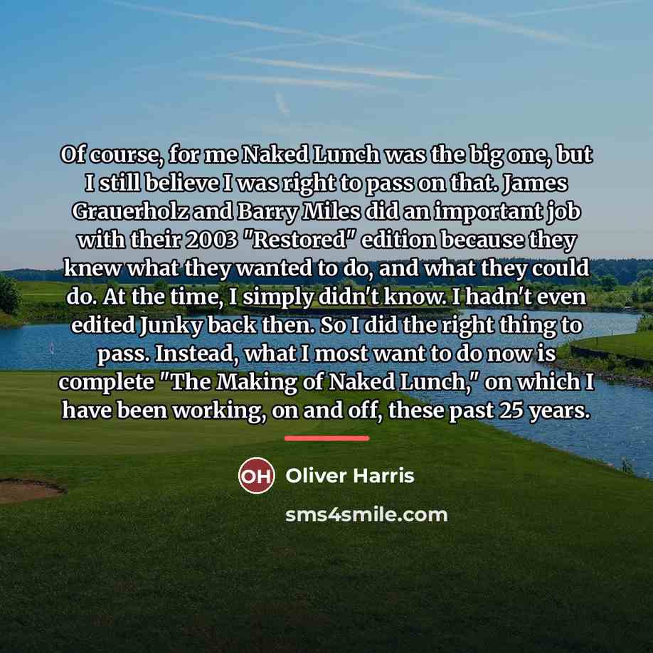 “Of course, for me Naked Lunch was the big one,…” quote by Oliver Harris