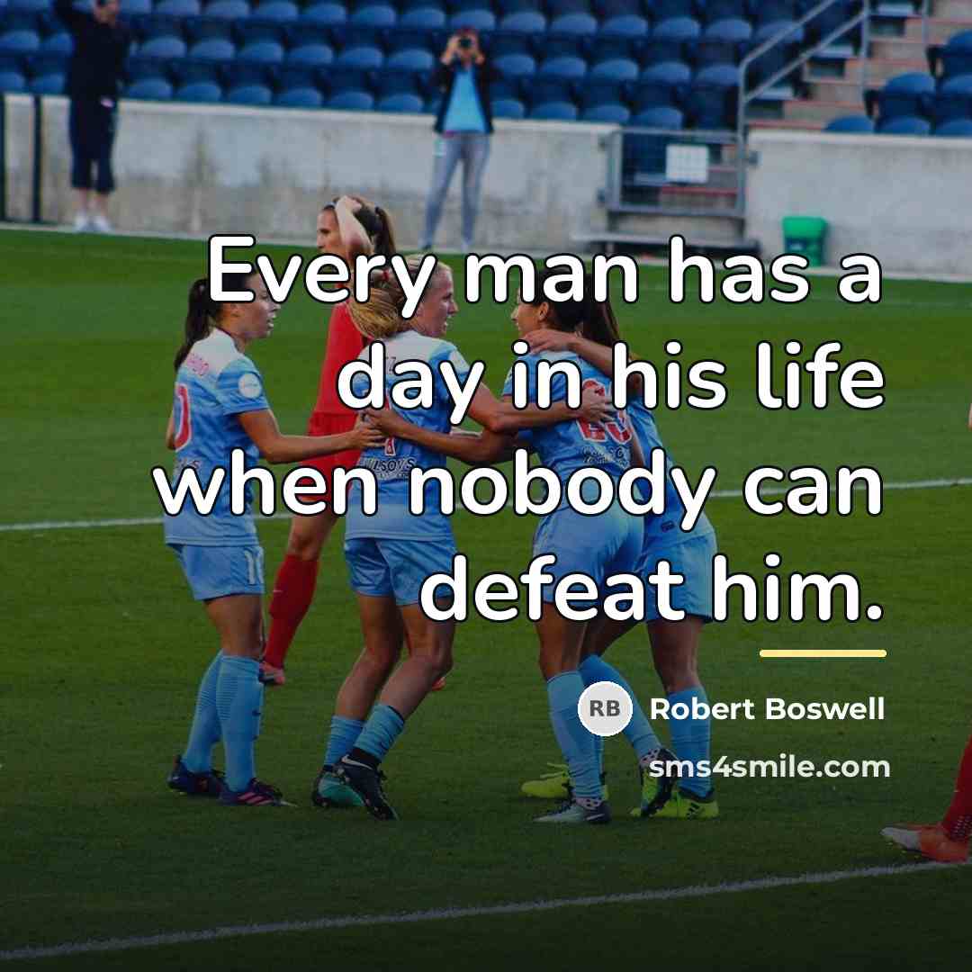 “Every man has a day in his life when nobody…” quote by Robert Boswell