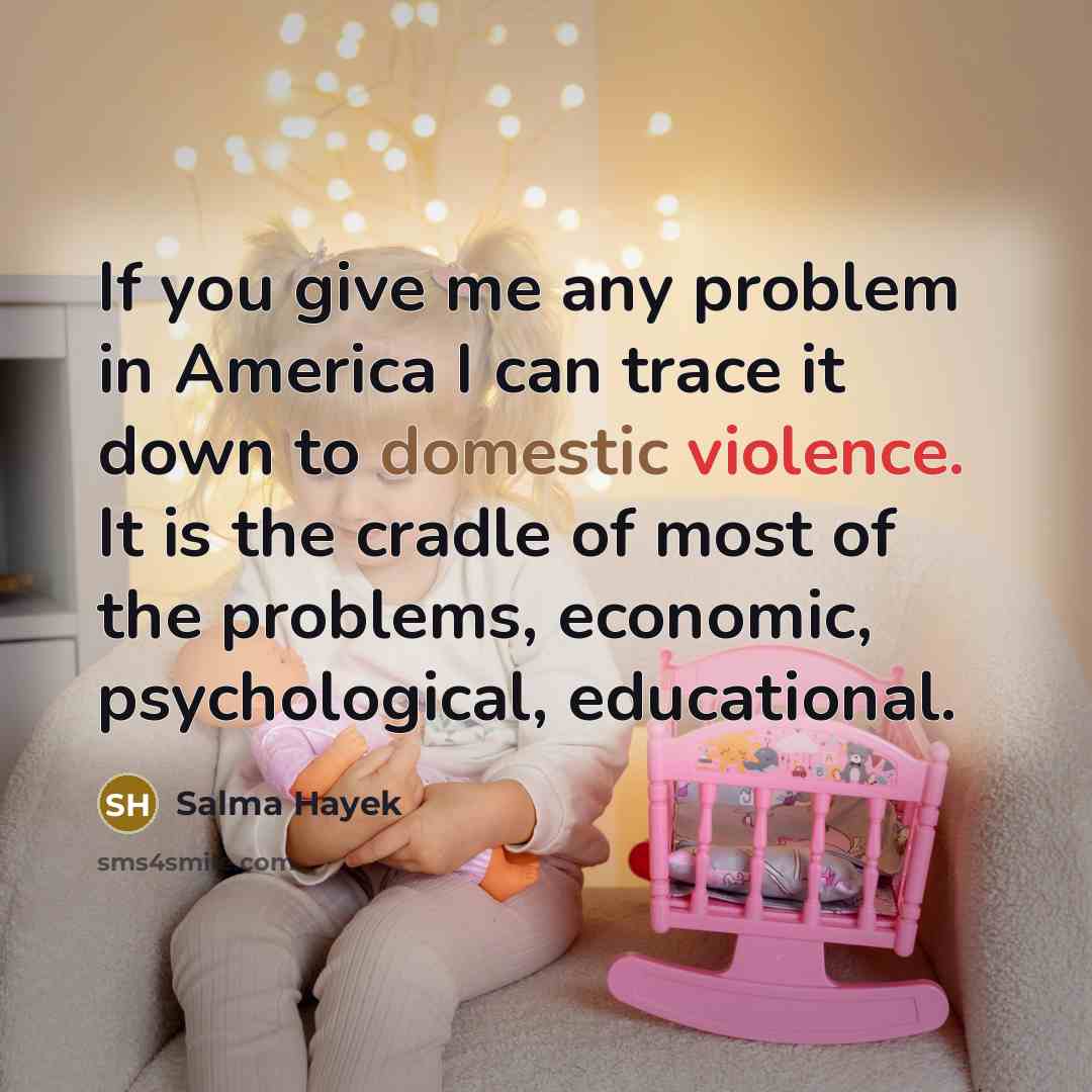 “If you give me any problem in America I can…” quote by Salma Hayek