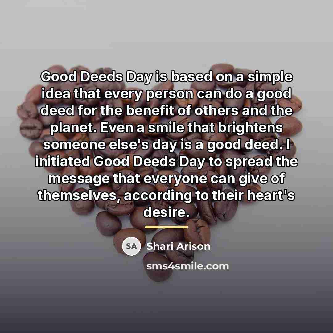 “Good Deeds Day is based on a simple idea that…” quote by Shari Arison