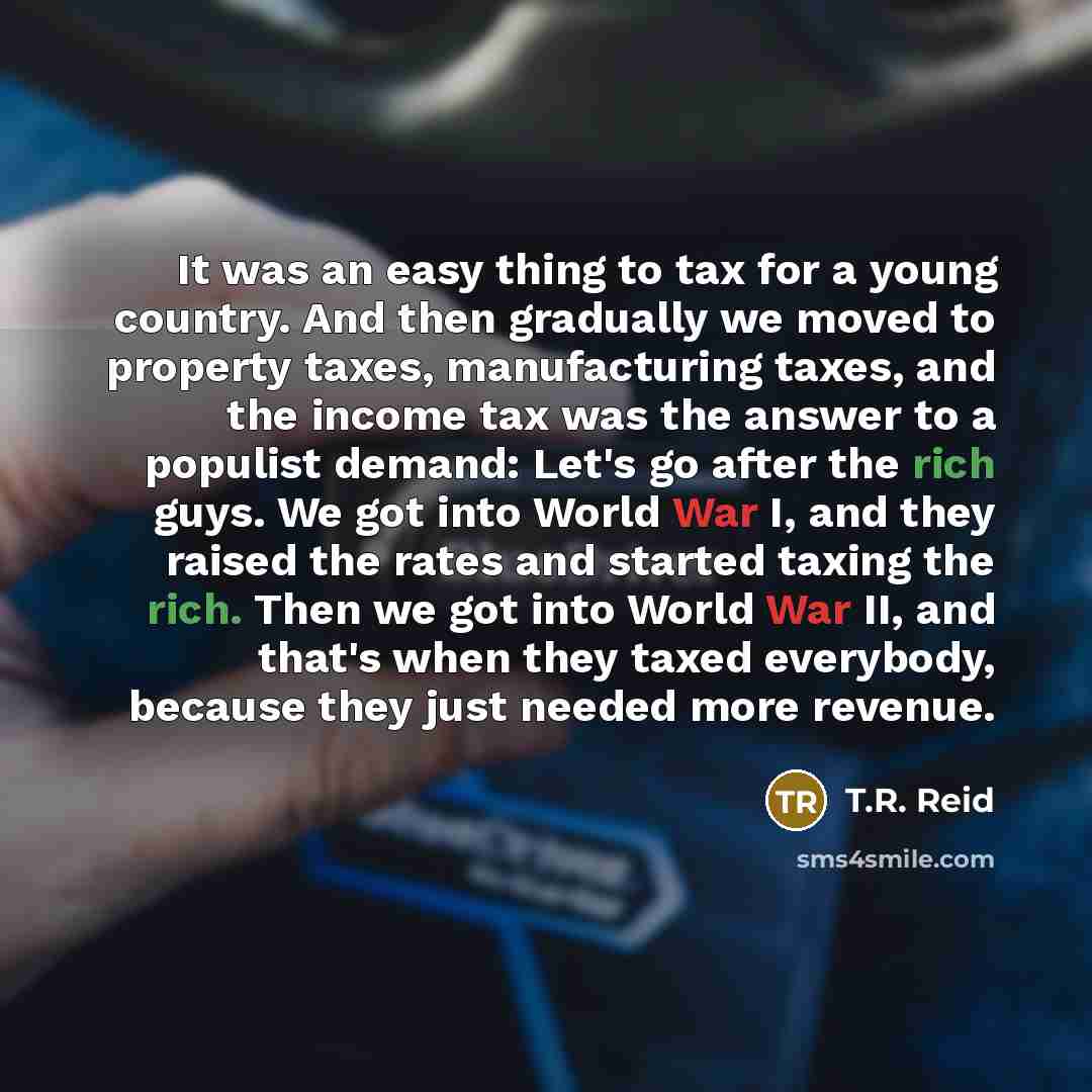 “It was an easy thing to tax for a young…” quote by T.R. Reid