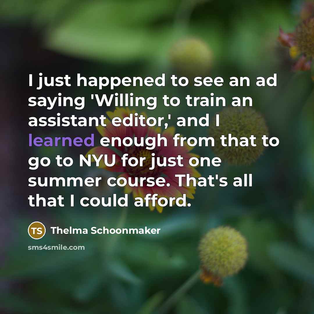 “I just happened to see an ad saying 'Willing to…” quote by Thelma Schoonmaker