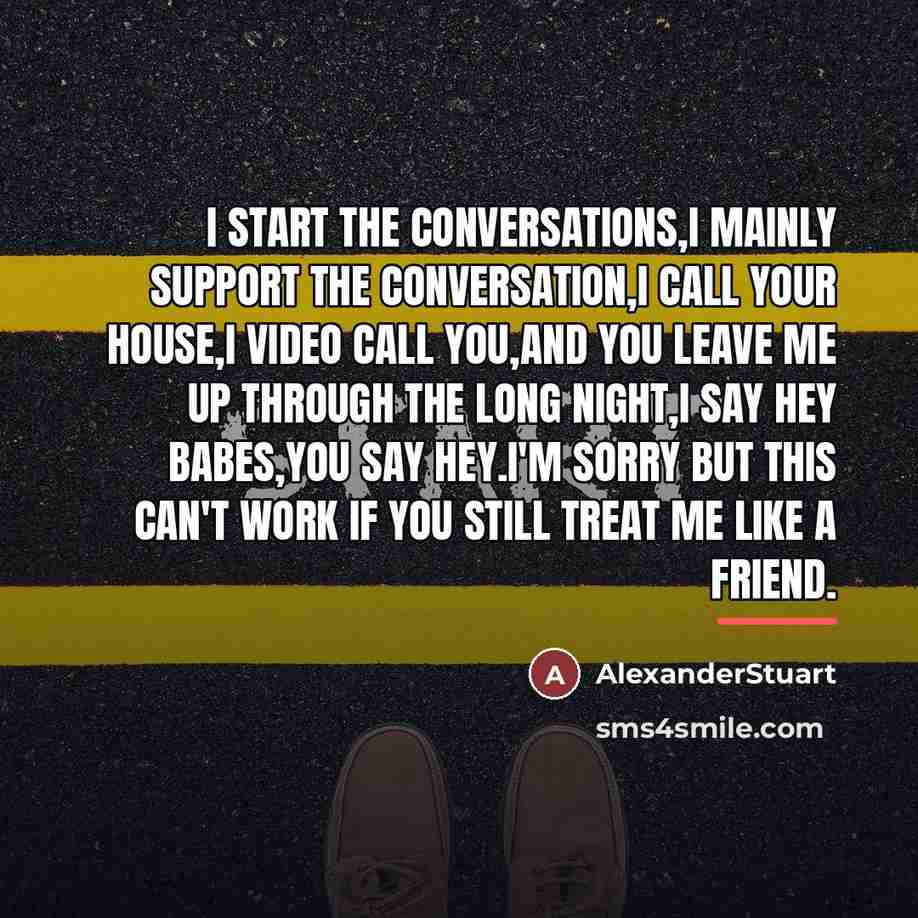 “I start the conversations,i mainly support the conversation,i call your…” quote by AlexanderStuart
