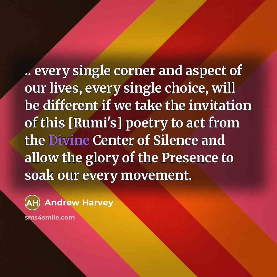 “.. every single corner and aspect of our lives, every…” quote by Andrew Harvey