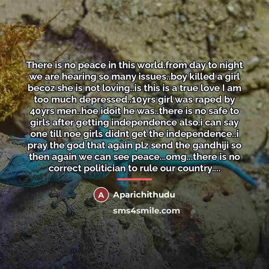 “There is no peace in this world.from day to night…” quote by Aparichithudu