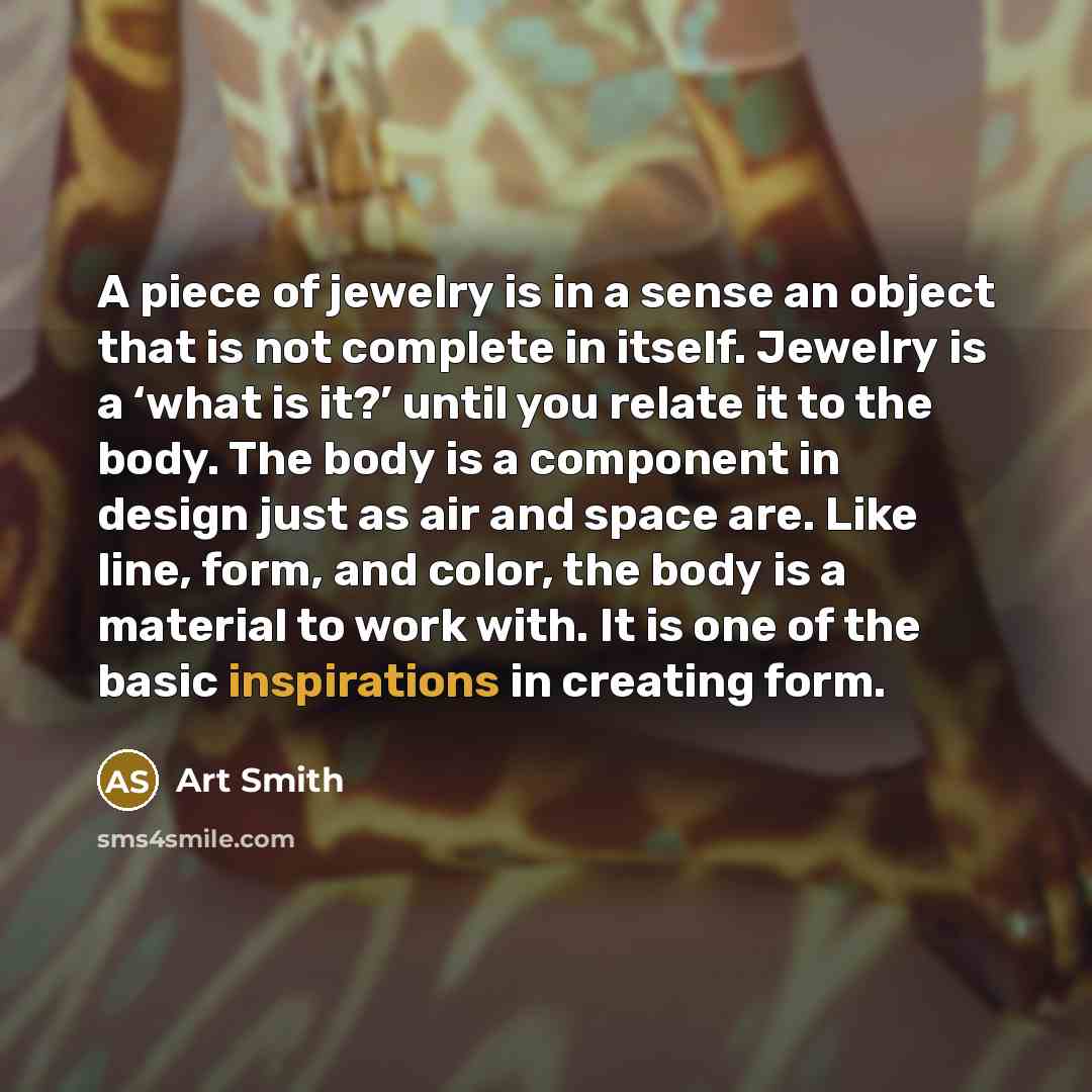 “A piece of jewelry is in a sense an object…” quote by Art Smith